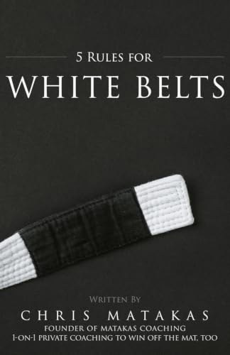 Cover of 5 Rules for White Belts