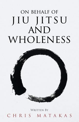 Cover of On Behalf of Jiu Jitsu and Wholeness